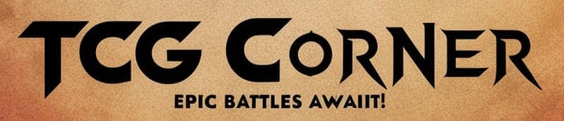 TCG Corner